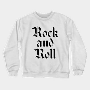 Rock and roll logo Crewneck Sweatshirt